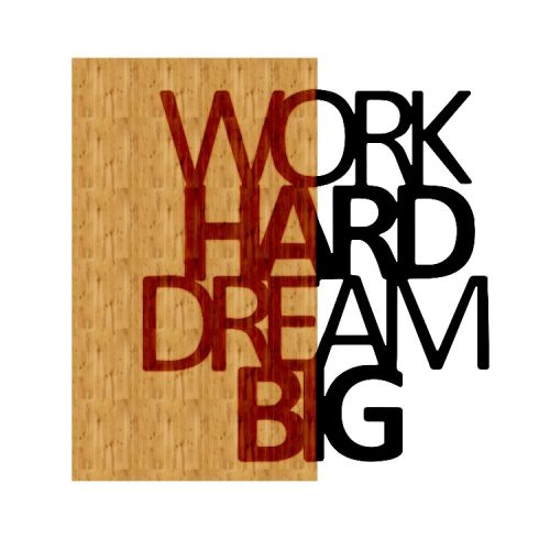 EPIKASA Decorazione in Metallo e Legno Work Hard Dream Big - Legno 50x1,8x50 cm